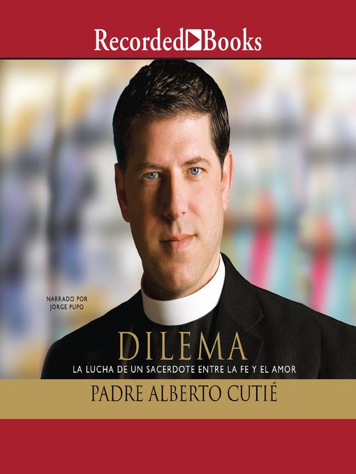 Title details for Dilema (Spanish Edition) by Albert Cutie - Wait list